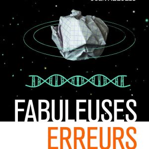Fabuleuses erreurs