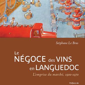 Le négoce des vins en Languedoc