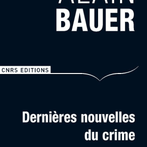 Dernières nouvelles du crime